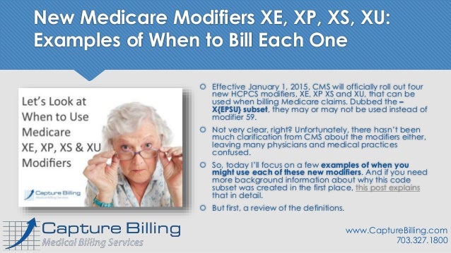 New Medicare Modifiers - XE, XP, XS, and XU