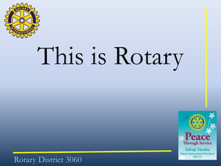 This is Rotary


Rotary District 3060
 
