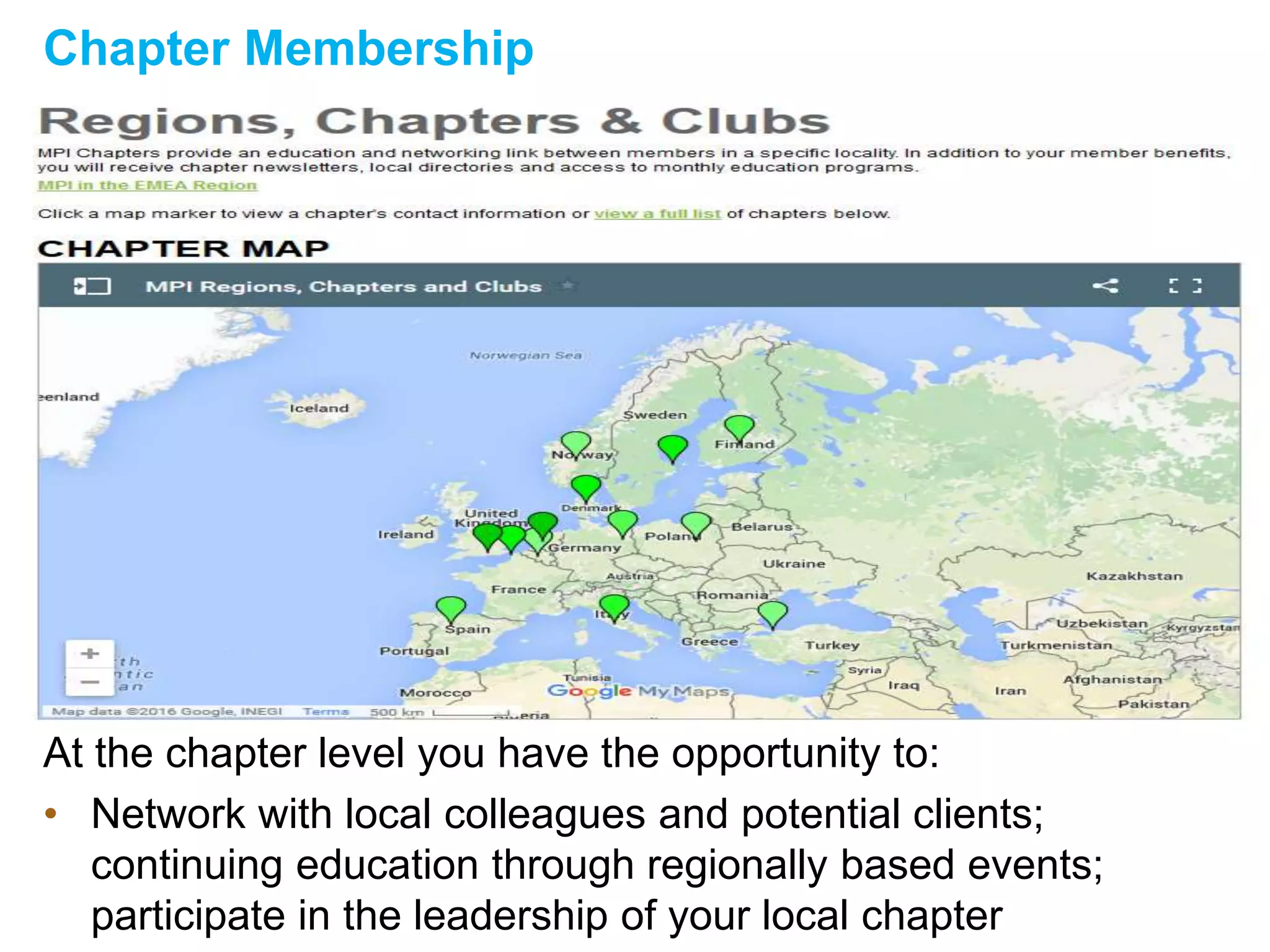 Chapter Membership
At the chapter level you have the opportunity to:
• Network with local colleagues and potential clients;
continuing education through regionally based events;
participate in the leadership of your local chapter
 