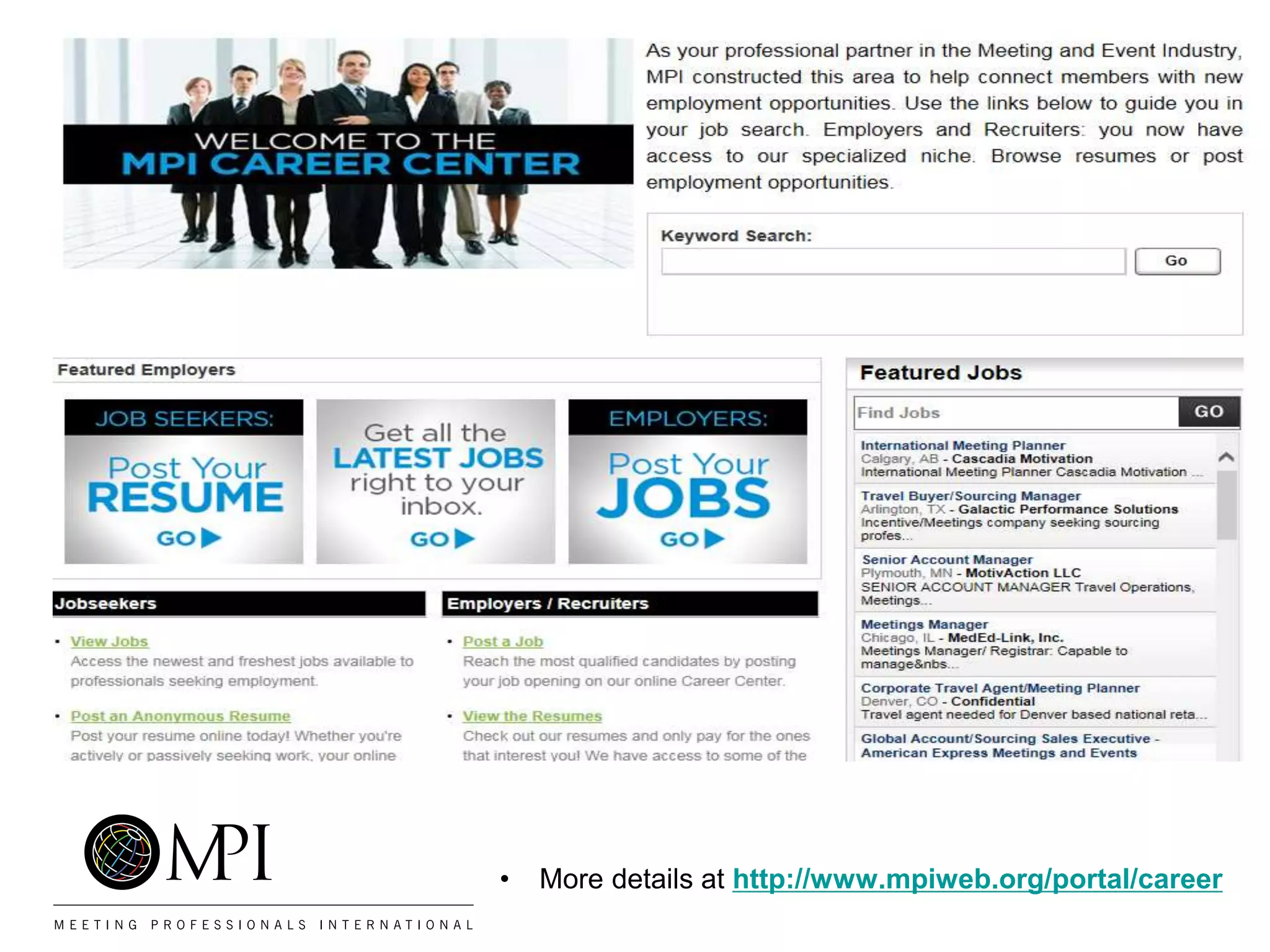 • More details at http://www.mpiweb.org/portal/career
 