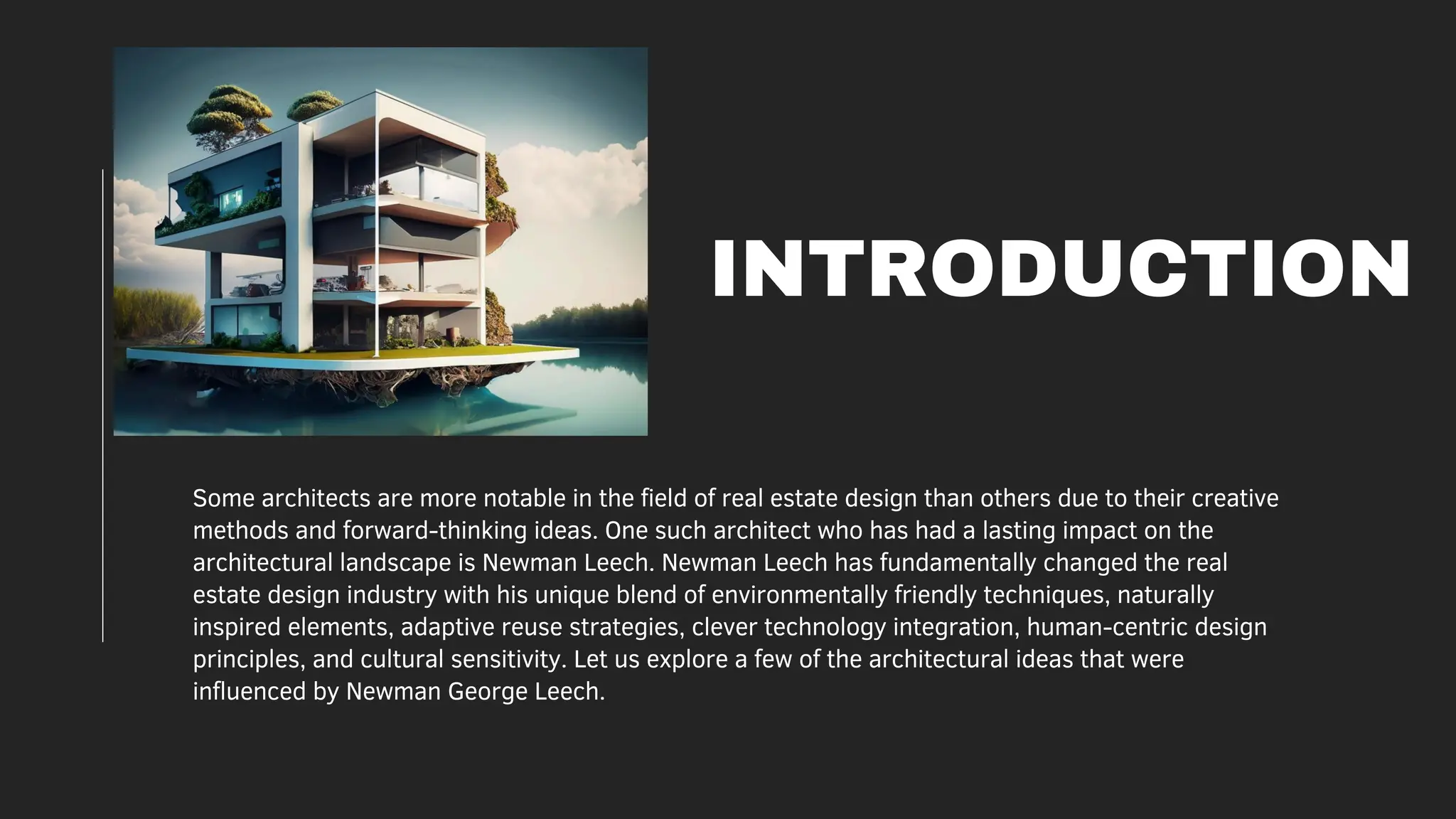 Building Dreams Newman Leech's Visionary Approach to Real Estate