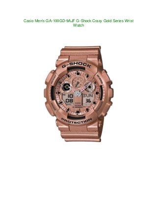 Casio Men's GA-100GD-9AJF G-Shock Crazy Gold Series Wrist
Watch
 