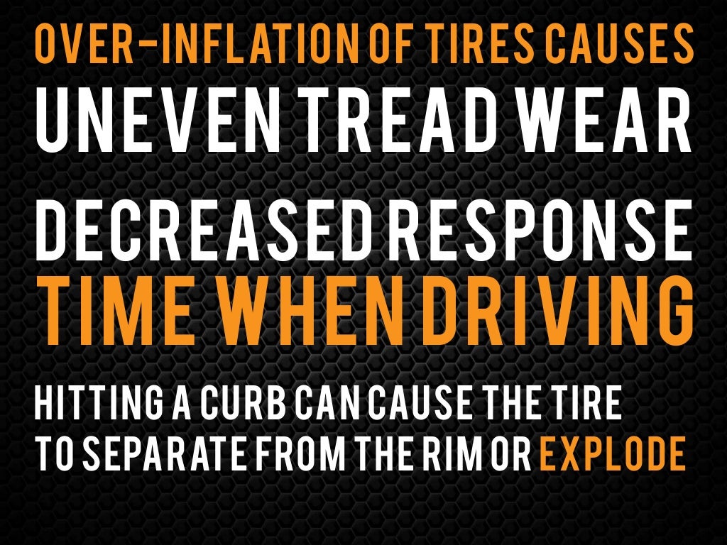 Overinflation of tires causes Uneven