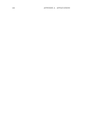 138 APPENDIX A. APPLICATIONS
 
