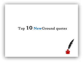 Top 10 NewGround business quotes 