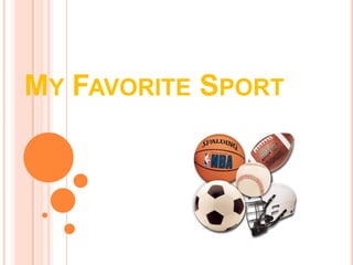 My Favorite Sport  
