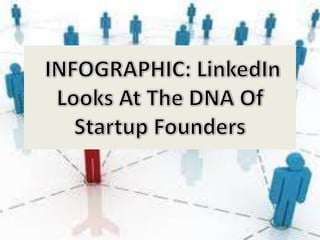 INFOGRAPHIC: LinkedIn Looks At The DNA Of Startup Founders 