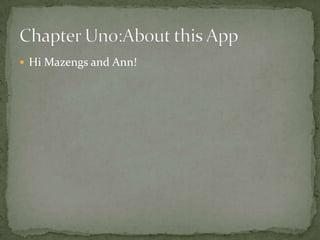  Hi Mazengs and Ann!
 