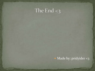  Made by: pridyider <3
 