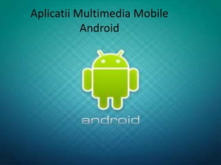 Mobile And Web Multimedia