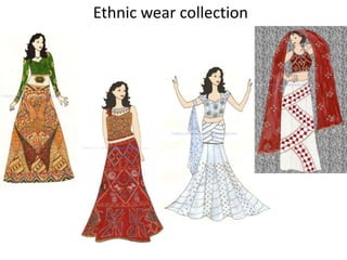 Ethnic wear collection
 