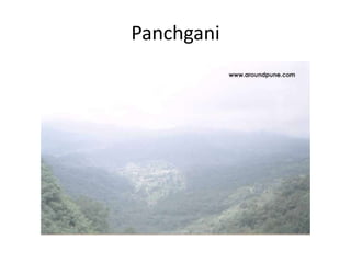 Panchgani
 