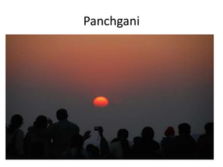 Panchgani
 