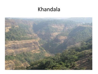 Khandala
 