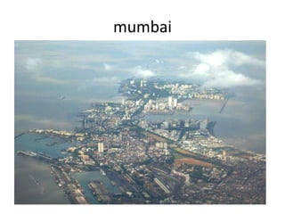 mumbai
 