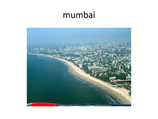 mumbai
 