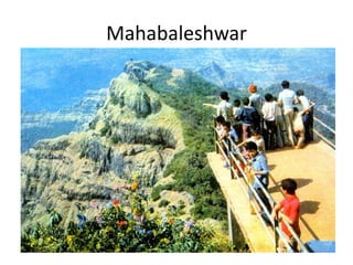 Mahabaleshwar
 