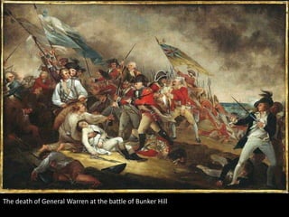The death of General Warren at the battle of Bunker Hill
 