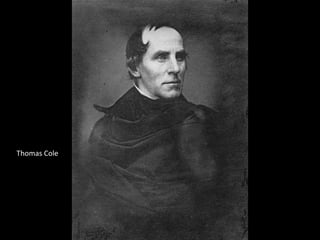 Thomas Cole
 