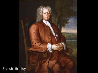 Francis Brinley
 