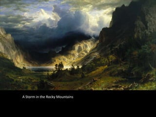 A Storm in the Rocky Mountains
 