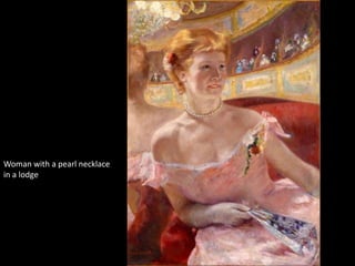 Woman with a pearl necklace
in a lodge
 