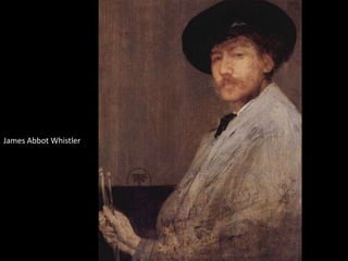 James Abbot Whistler
 
