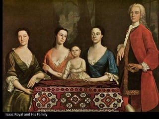 Isaac Royal and His Family
 
