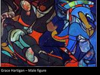 Grace Hartigan – Male figure
 
