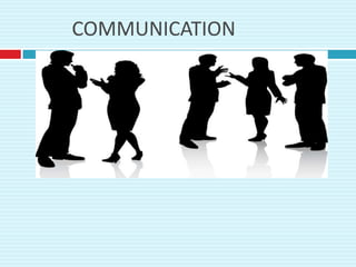 COMMUNICATION

 
