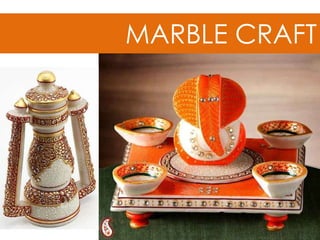 MARBLE CRAFT
 