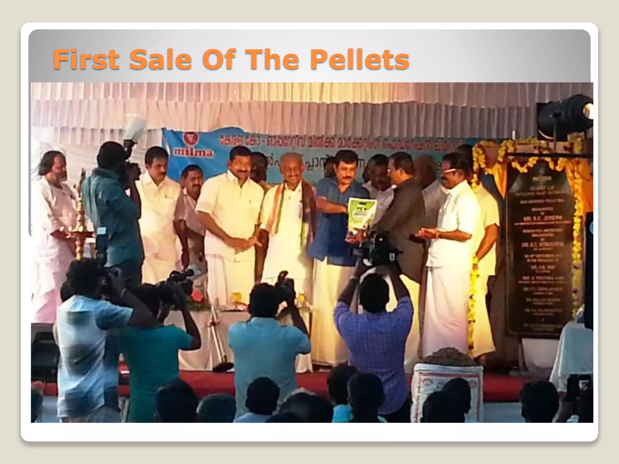 First Sale Of The Pellets 
 