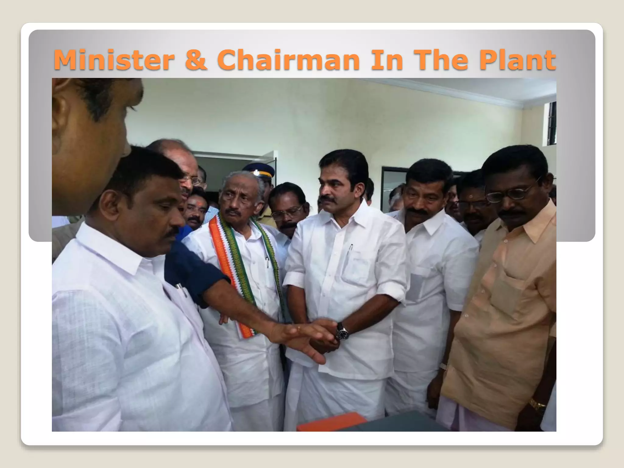 Minister & Chairman In The Plant 
 