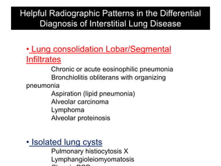 Pulmonary Function 
 Most of the ILD have a restrictive defect. 
 Mixed pattern: 
- Sarcoidosis 
- Hypersensitivity Pneu...