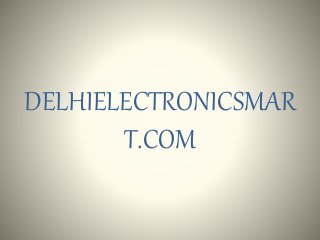 DELHIELECTRONICSMAR 
T.COM 
 