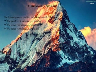the northern mountains-himalayas | PPTX