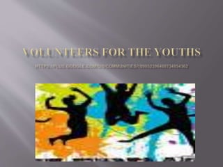 Volunter for the youths