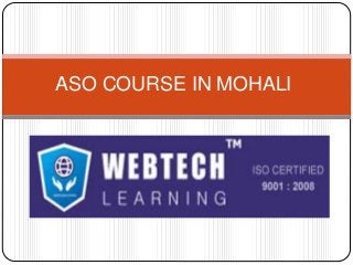 ASO COURSE IN MOHALI
 
