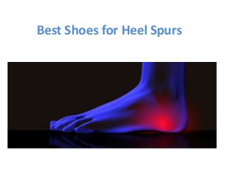 Best Shoes for Heel Spurs
 