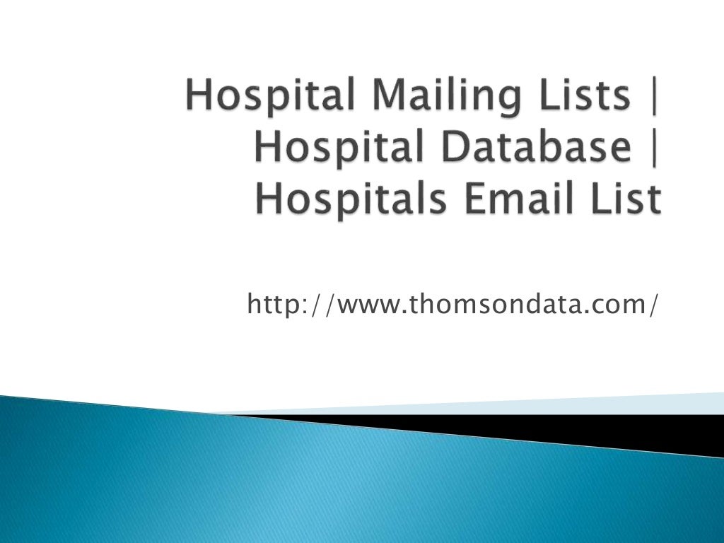Hospital Mailing Lists Hospital Database Hospitals Email List