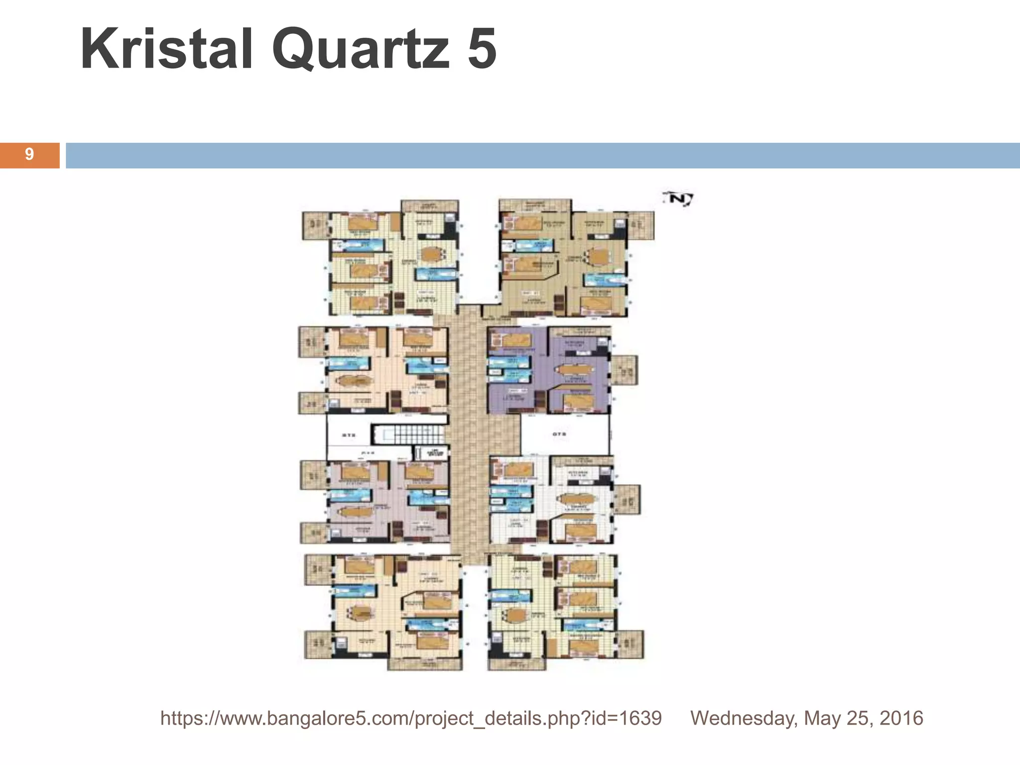 Kristal Quartz 5
Wednesday, May 25, 2016
9
https://www.bangalore5.com/project_details.php?id=1639
 