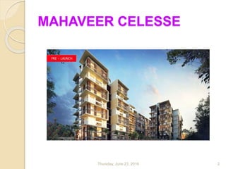 MAHAVEER CELESSE
Thursday, June 23, 2016 2
 