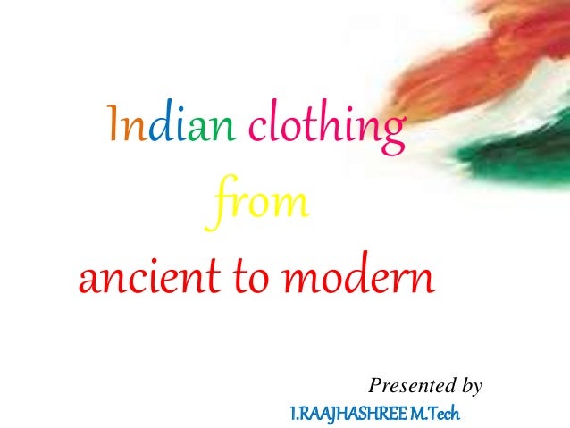 Indian fashion from ancient to modern