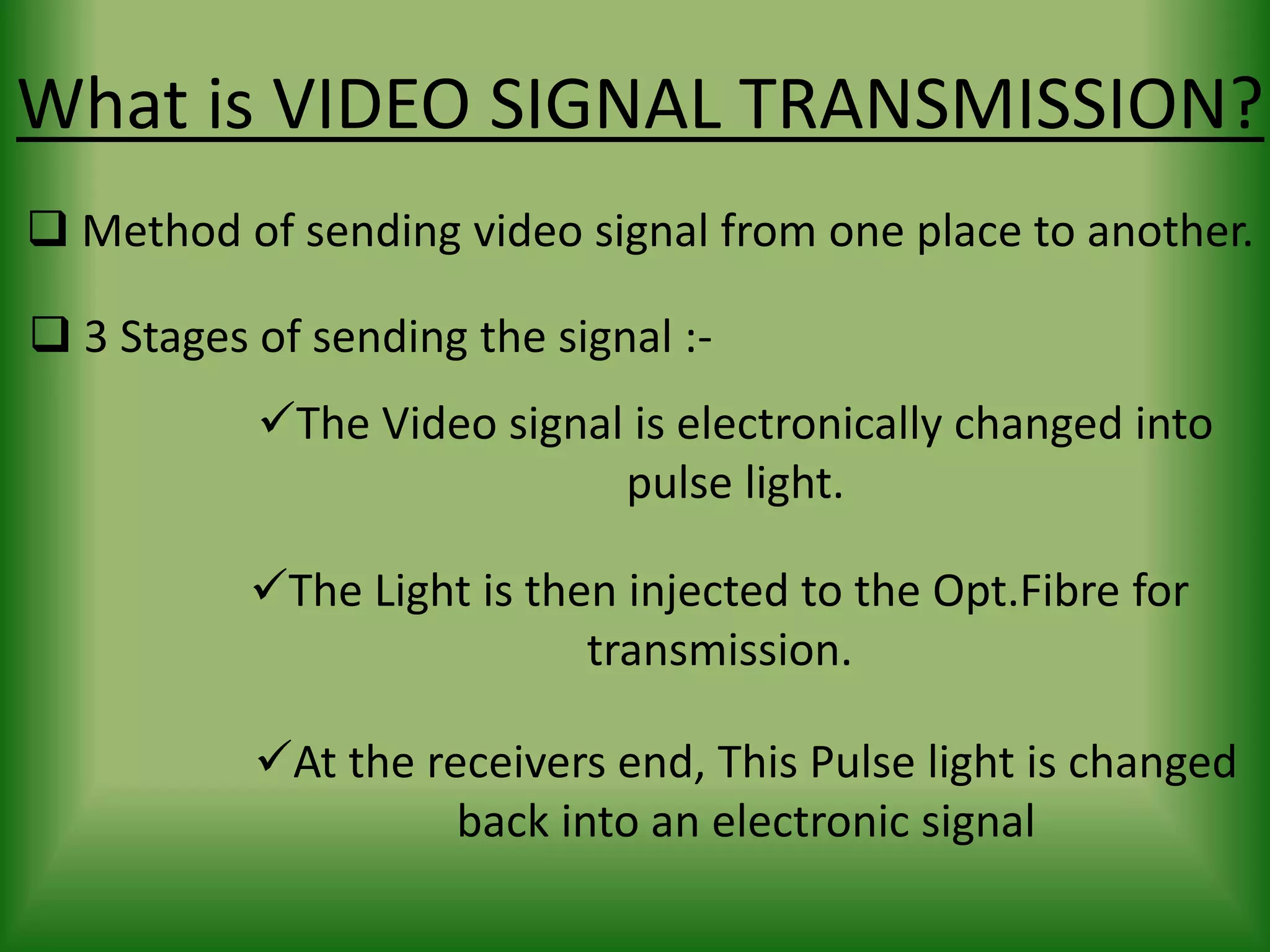Video Signa VIDEO SIGNAL USING FREQUENCY DIVIDION MULTIPLEXING TECHNIQUE. | PPT