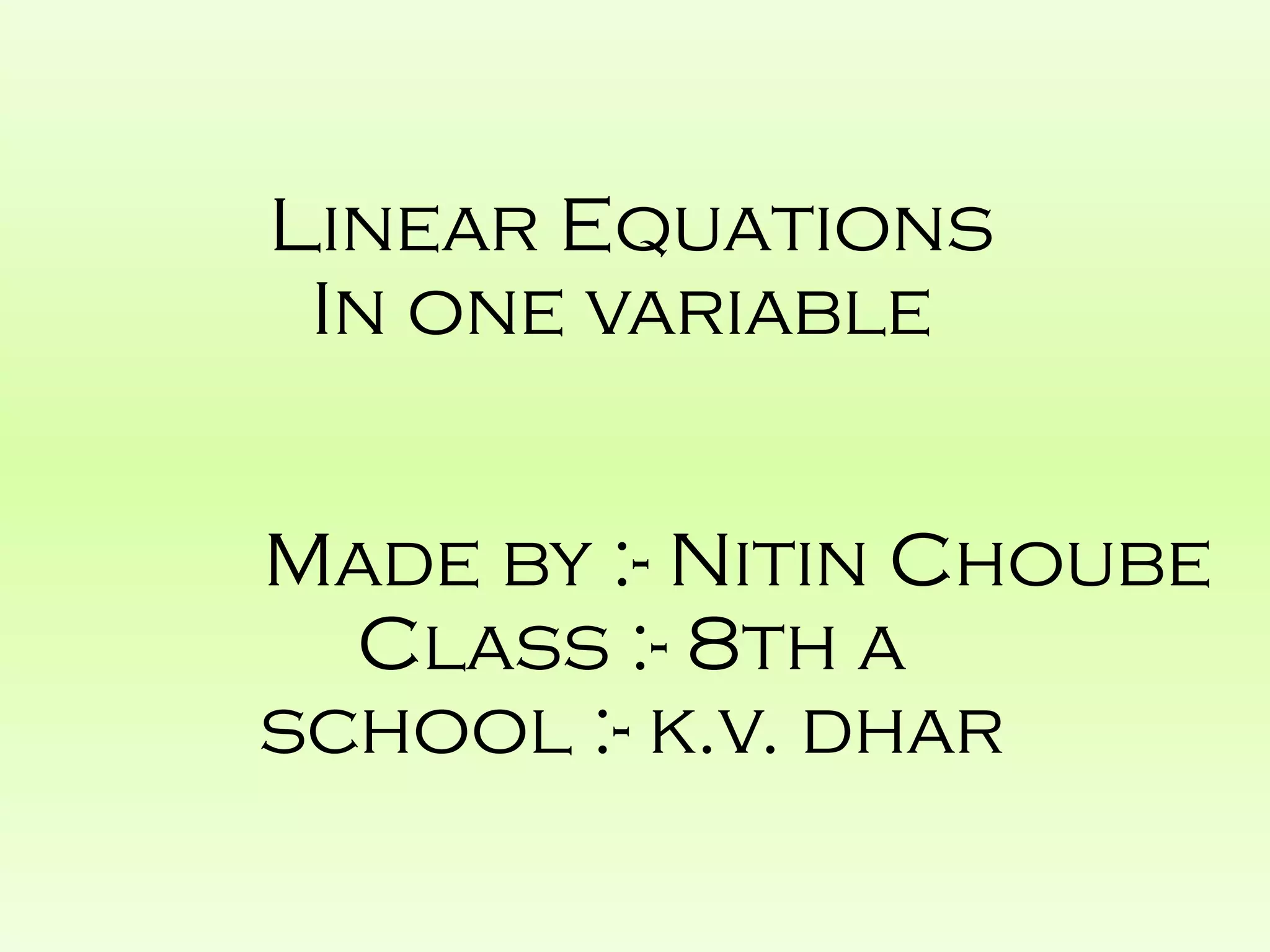 Linear Equation in one variable - Class 8 th Maths | PPT