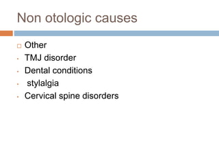Stylalgia otalgia causes and management | PPTX