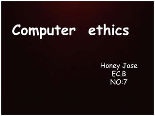 Honey Jose
EC.B
NO:7
 