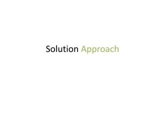 Solution Approach
 