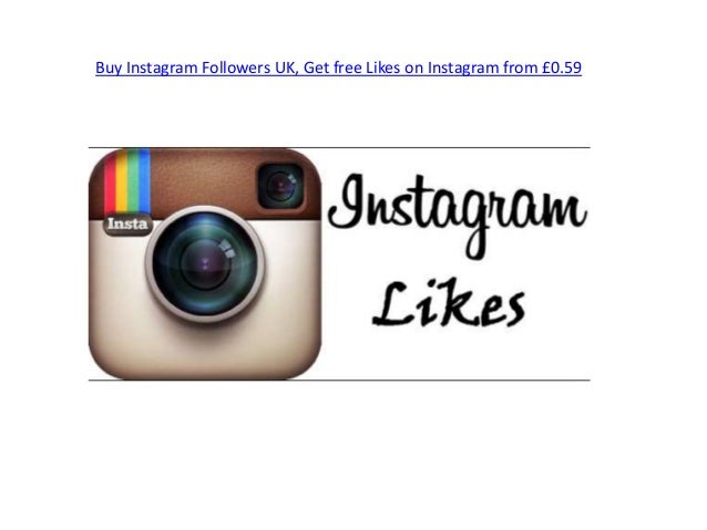 buy instagram followers uk get free likes on instagram from 0 59 - instagram followers free uk
