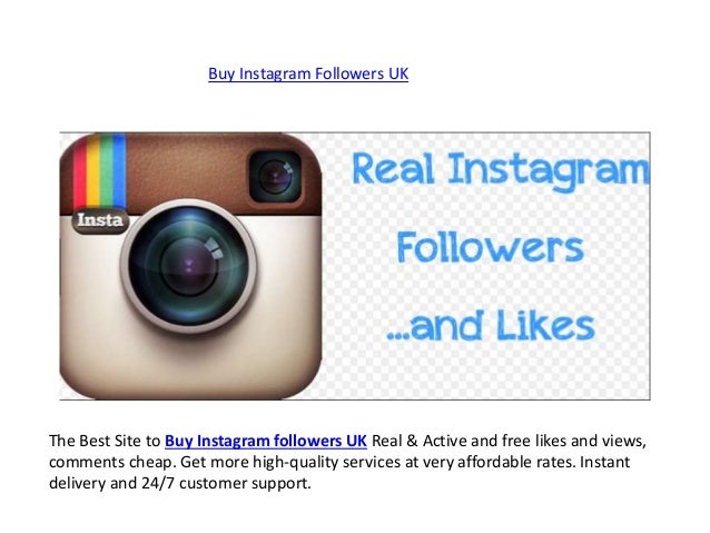 buy instagram followers uk the best site - best place to discount insta views instant buy instagram likes cheap